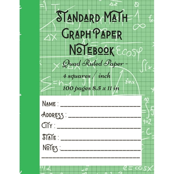 Standard Math Graph Paper Notebook - Quad Ruled Paper - 4 squares / inch - 100 pages 8.5 x 11 in : Composition Journal Graphing Paper Blank Simple ...