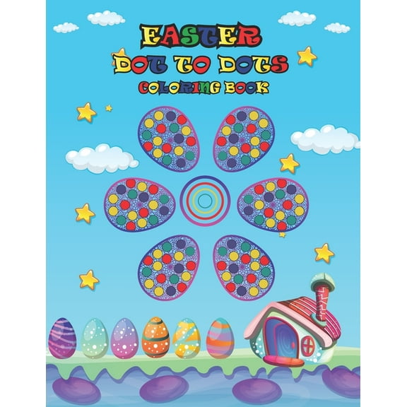 Easter Dot to Dots Coloring Book: Easter Dot Markers Activity Book for Kids (Paperback)