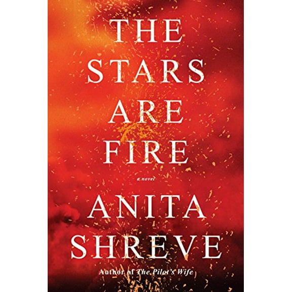 Pre-Owned The Stars Are Fire: A novel Hardcover