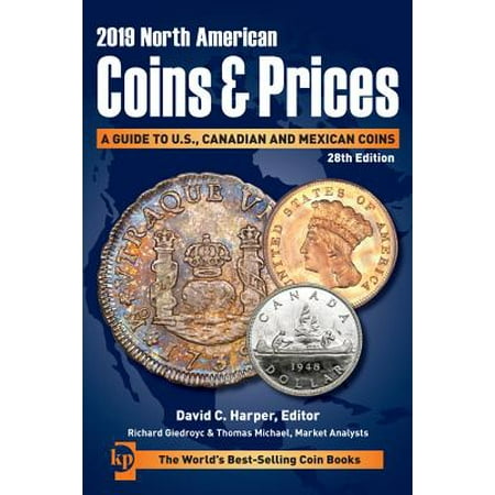 2019 North American Coins & Prices : A Guide to U.S., Canadian and Mexican (Best Mexican Food In Los Angeles 2019)