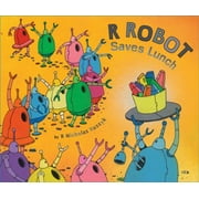 R. Robot Saves Lunch, Used [Hardcover]