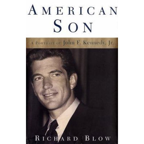 Pre-Owned American Son: A Portrait of John F. Kennedy, Jr. (Hardcover) 0805070516 9780805070514
