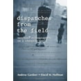 thumbnail image 1 of Pre-Owned Dispatches from the Field: Neophyte Ethnographers in a Changing World (Paperback) 1577664515 9781577664512, 1 of 1