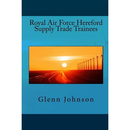 Royal Air Force Hereford Supply Trade Trainees (Paperback)