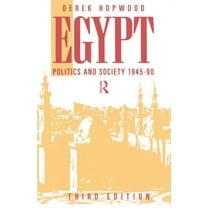 Egypt 1945-1990: Politics and Society, (Paperback)