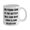 thumbnail image 2 of Beautiful Claims adjuster Gifts, God Found Some Of The, Claims adjuster 15oz Mug From Team Leader, Gifts For Colleagues, Best gifts for claims adjusters, Gifts for people who work in insurance,, 2 of 2