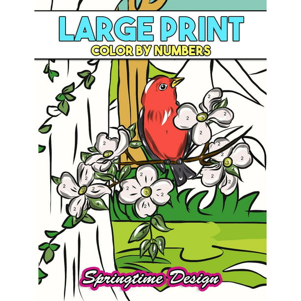 Download Large Print Adult Coloring Book Color By Number Springtime Designs Walmart Com Walmart Com