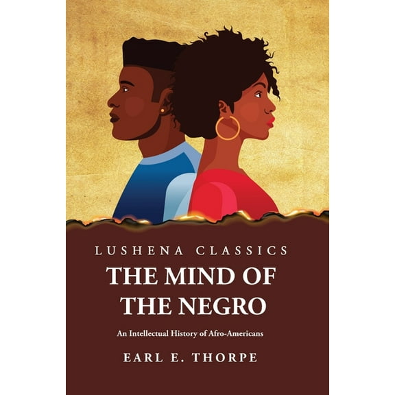 The Mind of the Negro An Intellectual History of Afro-Americans (Paperback)