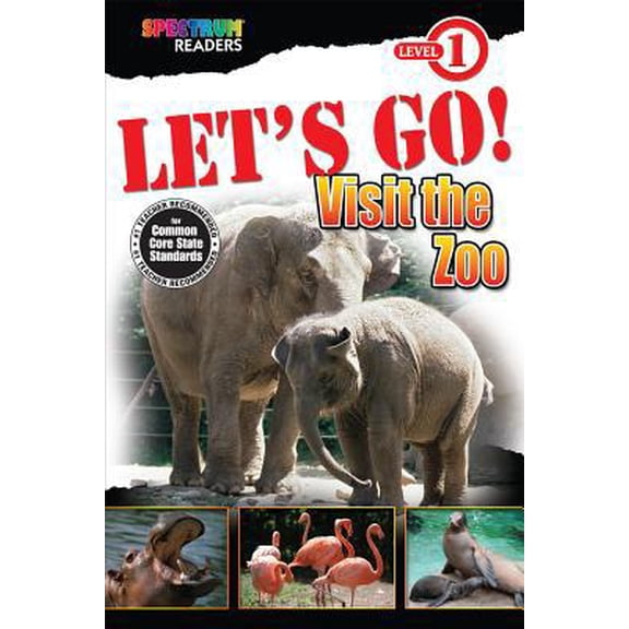 Pre-Owned LET'S GO! Visit the Zoo (Spectrum Readers) (Paperback) 1483801136 9781483801131