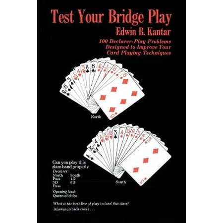 Test Your Bridge Play : 100 Declarer-Play Problems Designed to Improve Your Card Playing (Best Toothpick Bridge Design)