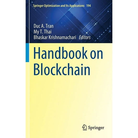 Springer Optimization and Its Applicatio Handbook on Blockchain, Book 194, (Hardcover)