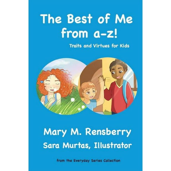 Everyday Series Collection The Best of Me from A-Z!: Traits and Virtues for Kids, Book 2, (Paperback)