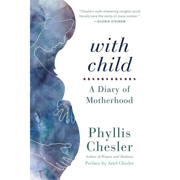With Child: A Diary of Motherhood, (Paperback)