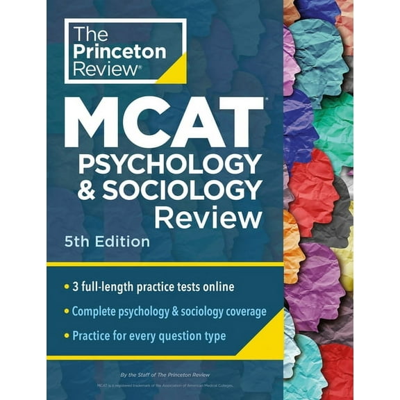 Graduate School Test Preparation Princeton Review MCAT Psychology and Sociology Review, 5th Edition: Complete Behavioral Sciences Content Prep   Practice, (Paperback)