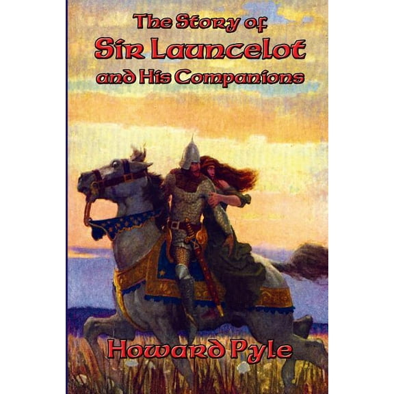 The Story of Sir Launcelot and His Companions (Paperback)