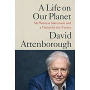 A Life on Our Planet : My Witness Statement and a Vision for the Future (Paperback)