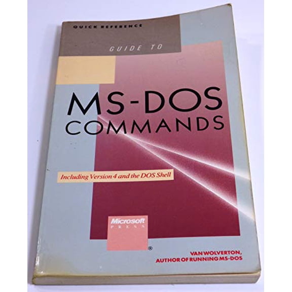 Pre-Owned Guide to MS-DOS Commands: Including Version 4 and the DOS Shell (Paperback) 1556151969 9781556151965