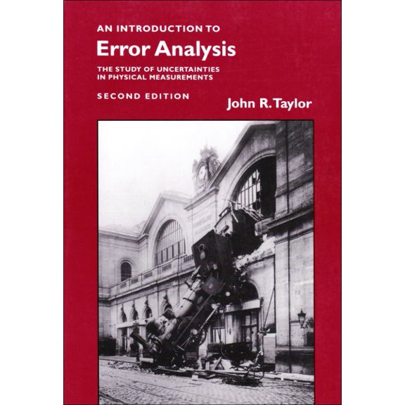 Pre-Owned Introduction to Error Analysis: The Study of Uncertainties in Physical Measurements (Paperback) 093570275X 9780935702750
