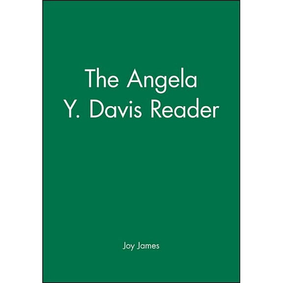 Wiley Blackwell Readers The Angela Y. Davis Reader, (Paperback)