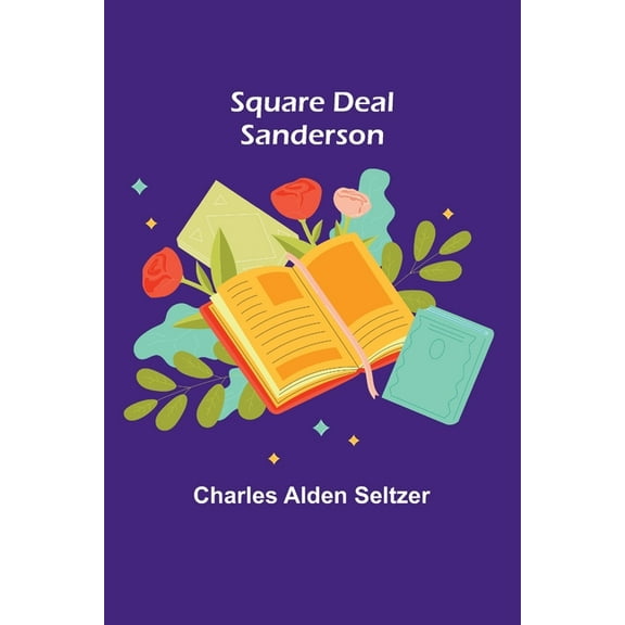 Square Deal Sanderson, (Paperback)