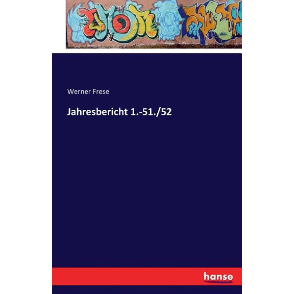 Jahresbericht 1.-51./52 (Paperback)