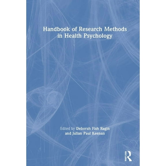 Handbook of Research Methods in Health Psychology, (Hardcover)