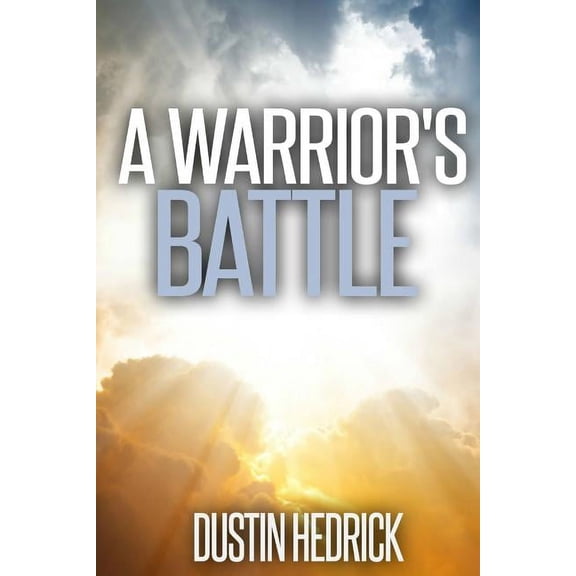 The Warrior's A Warrior's Battle, Book 2, (Paperback)