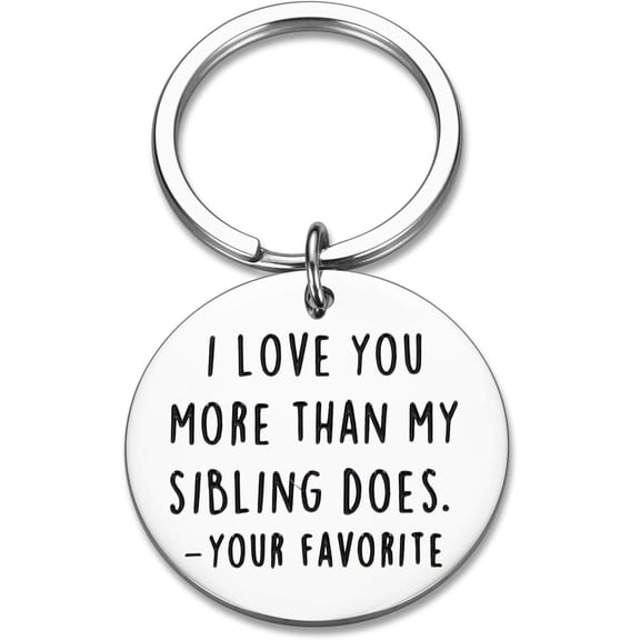 Funny Fathers Mothers Day Gifts for Dad Mom Keychain Mothers Fathers Day from Son Daughter Kids I Love You More Than My Sibling Does Mommy Daddy Birthday Gag Appreciation Presents Keyring