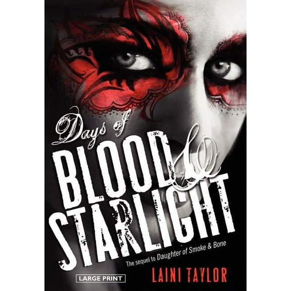 Daughter of Smoke & Bone Days of Blood & Starlight, Book 2, (Hardcover)
