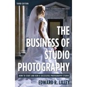 The Business of Studio Photography : How to Start and Run a Successful Photography Studio (Paperback)