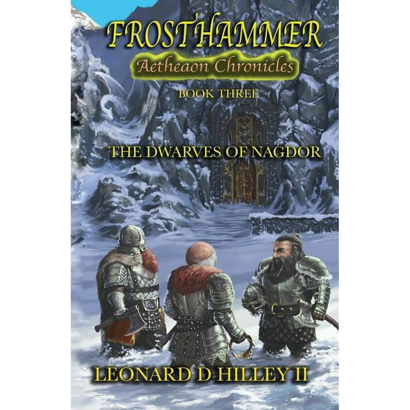 Aetheaon Chronicles: Frosthammer : Aetheaon Chronicles: Book Three (Series #3) (Paperback)