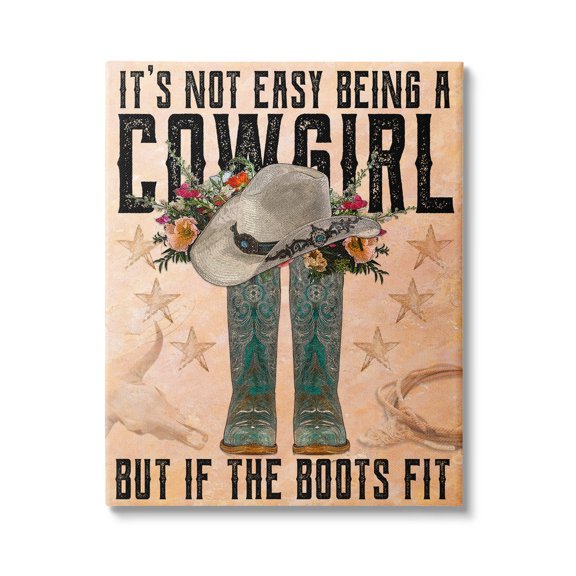 Not Easy Being A Cowgirl Country Phrase Botanical & Floral Graphic Art Gallery Wrapped Canvas Print Wall Art