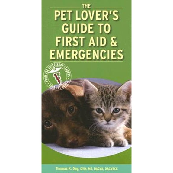Pre-Owned The Pet Lover's Guide to First Aid & Emergencies