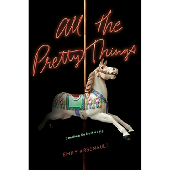 Pre-Owned All the Pretty Things (Hardcover 9781984897053) by Emily Arsenault