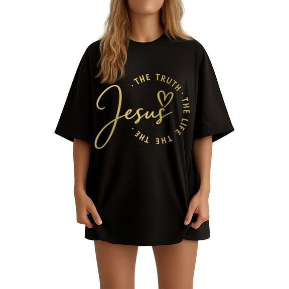 Fashionable Jesus The Way The Truth The Life Print T-shirt, Oversized Style For Women