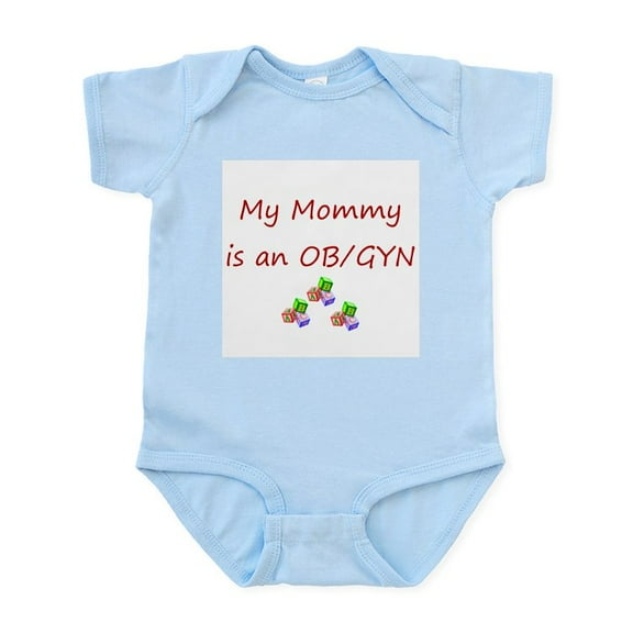 CafePress - My Mommy Is An OB/GYN Infant Bodysuit - Baby Light Bodysuit, Size Newborn - 24 Months