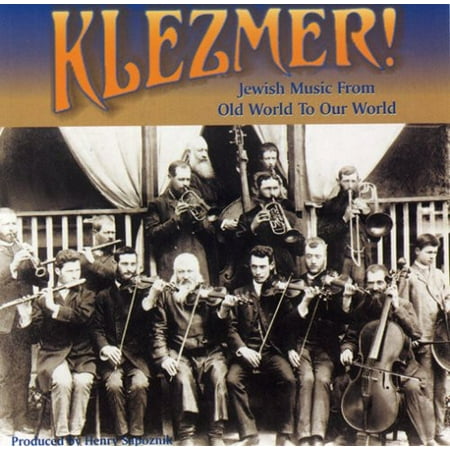 Klezmer: From Old World To Our World