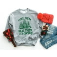 thumbnail image 2 of I Like Them Real Thick And Sprucey, Sweatshirt, Funny Christmas Shirt, Funny Christmas Sweatshirt, Cute Christmas Shirt, Retro Christmas, Cute Xmas Shirt, 2 of 3