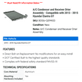 thumbnail image 2 of A/C Condenser and Receiver Drier Assembly - Compatible with 2013 - 2015 Hyundai Elantra GT 2014, 2 of 2