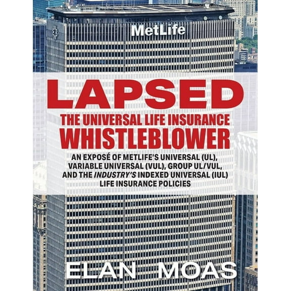 Lapsed: The Universal Life Insurance Whistleblower, (Paperback)