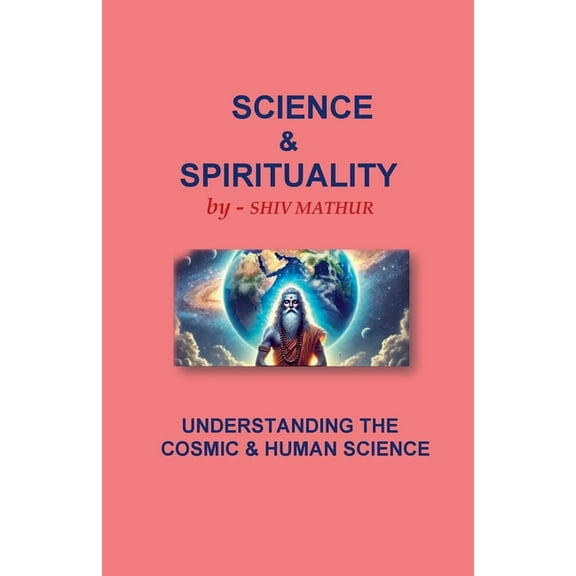 Science & Spirituality, (Paperback)