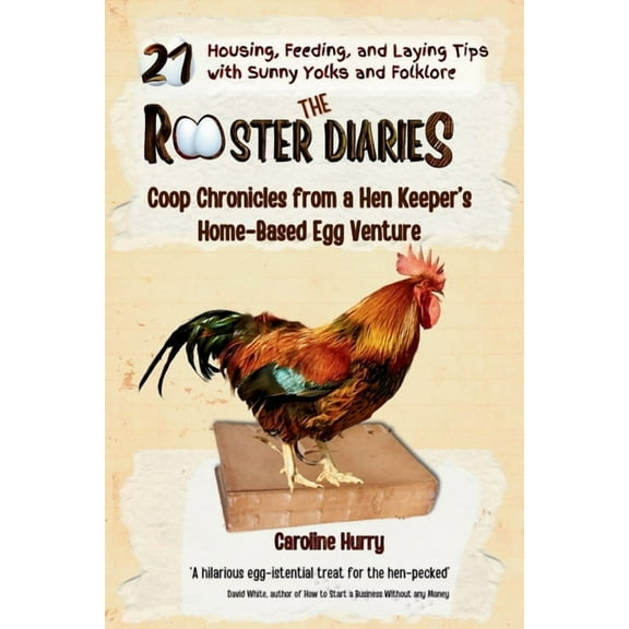 The Rooster Diaries, (Paperback)