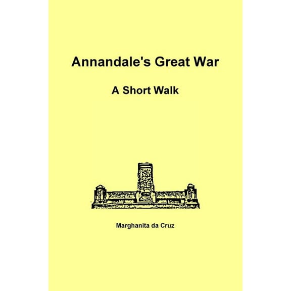 Annandale's Great War: A Short Walk, (Paperback)