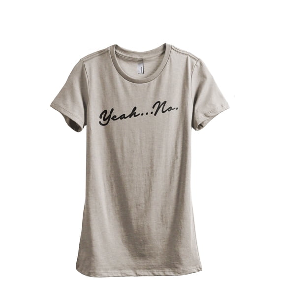 Yeah No Women's Fashion Relaxed T-Shirt Tee Heather Tan Large