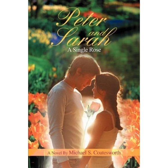 Peter and Sarah: A Single Rose