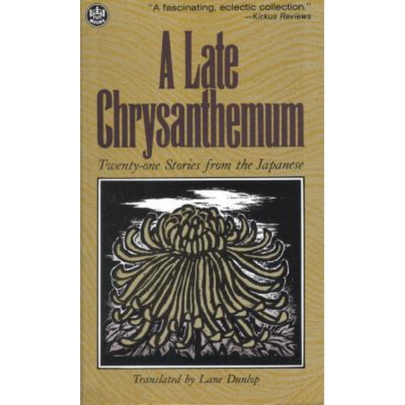 Pre-Owned A Late Chrysanthemum (Tut Books) (Unknown) 080481578X 9780804815789