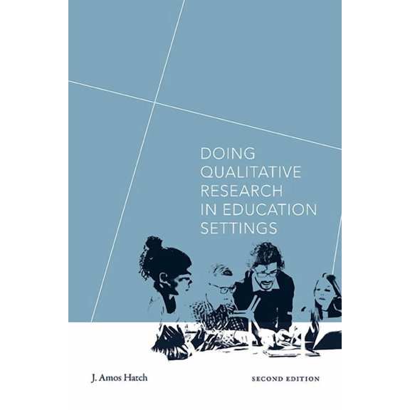 Doing Qualitative Research in Education Settings, (Hardcover)