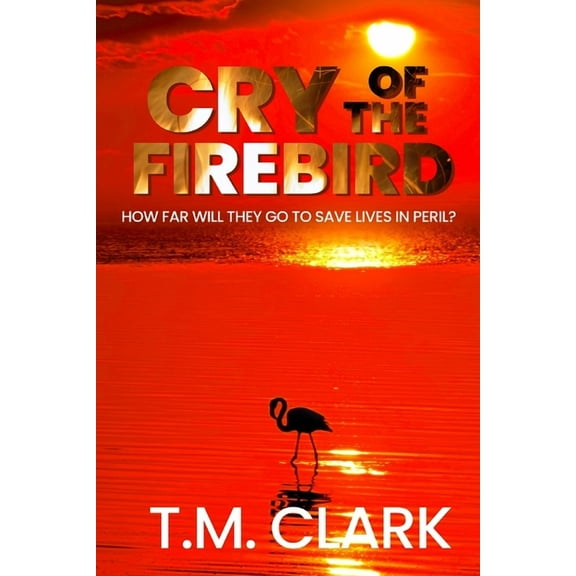 Cry of the Firebird, (Paperback)