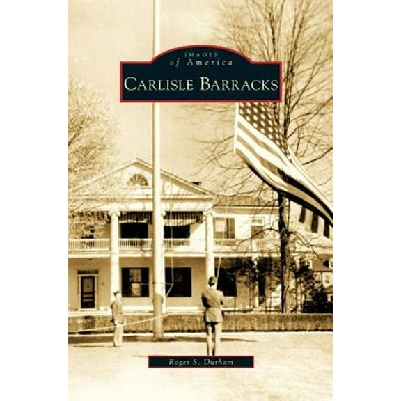 Carlisle Barracks (Hardcover)