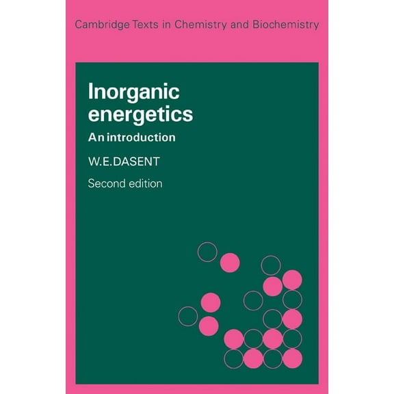 Cambridge Texts in Chemistry and Biochem Inorganic Energetics: An Introduction, (Paperback)